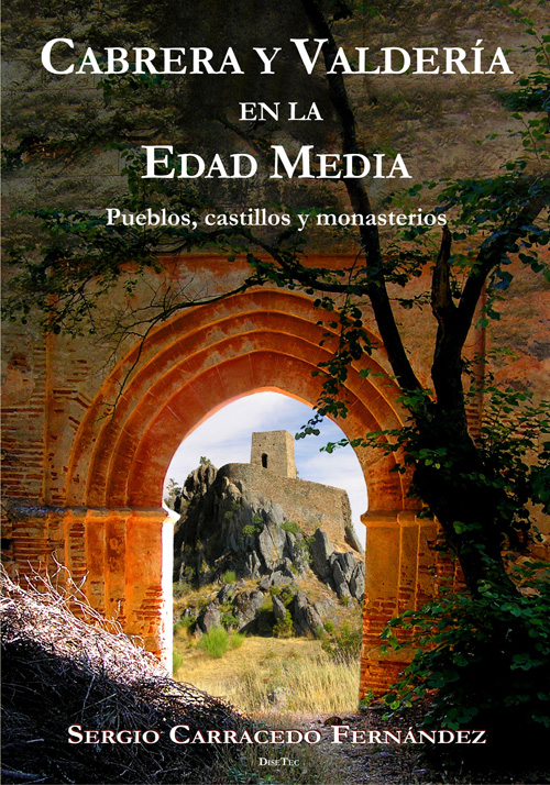 Portada del libro titulado Cabrera y Valdería en la Edad Media. Pueblos, castillos y monasterios